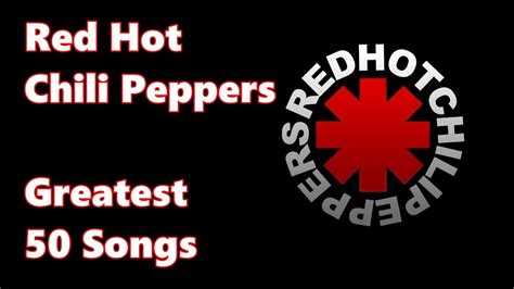 Top 10 Red Hot Chili Peppers Songs 50 Songs Greatest Hits Youtube