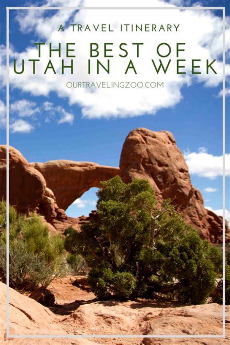 The Best Of Utah In One Week A Summer Itinerary Our Traveling Zoo