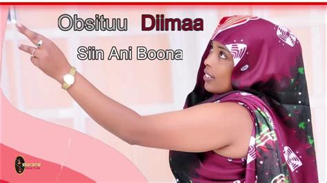 Obsituu Diimaa Hinaaffa Harree Sangaati New Oromoborana Music 2021