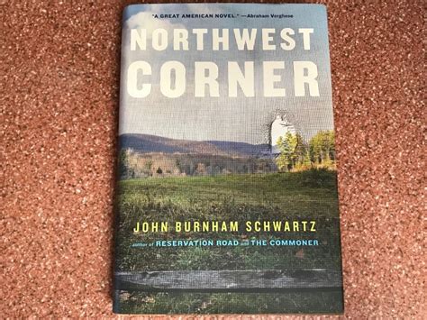 Just Added Signed Book Northwest Corner By John Burnham Schwartz