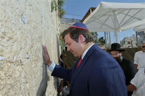 Governor Ron Desantis Visits The Western Wall And The Church Of The