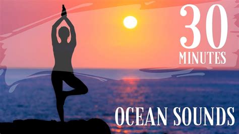 30 Minutes Relaxation Music With Ocean Sounds Sleep Study Calm