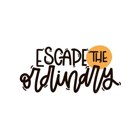Premium Vector | Vector handdrawn illustration lettering phrases escape