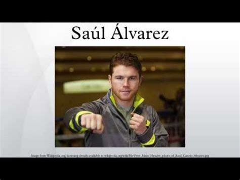 Born 18 july 1990), better known as canelo álvarez, is a mexican professional boxer who has won world championships in four. Saúl Álvarez - YouTube