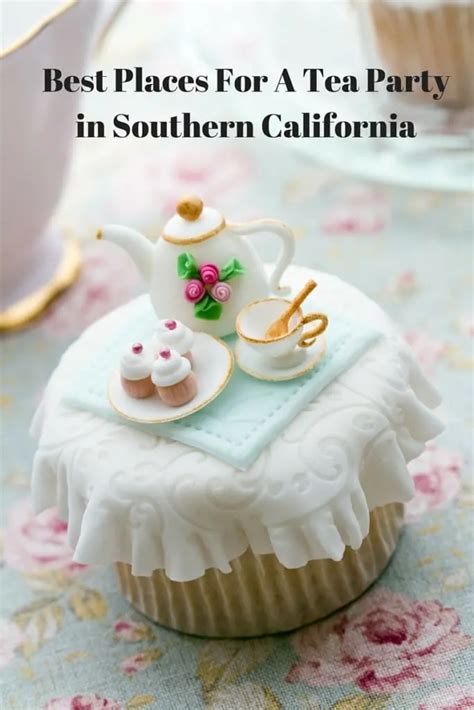 Best Places For A Tea Party In Southern California Updated For 2023 Socal Field Trips