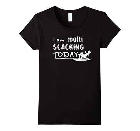 Funny T Shirts Myrtle Beach Humor I Am Multi Slacking Today 4lvs