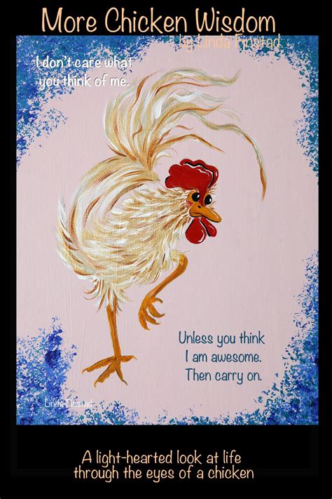More Chicken Wisdom Chicken Humor Chicken Pictures Chicken Jokes
