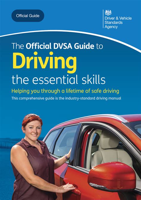 The Official Dvsa Guide To Driving The Essential Skills By Driver And Vehicle Standards Agency