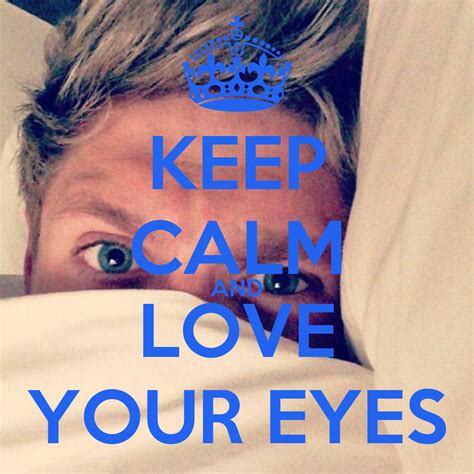 Keep Calm And Love Your Eyes Poster Vanessa Keep Calm O Matic