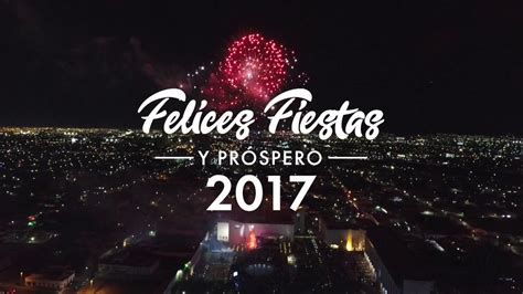 Felices Fiestas Y Prospero YouTube