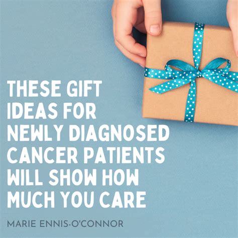 These Gift Ideas For Newly Diagnosed Cancer Patients Will Show How Much