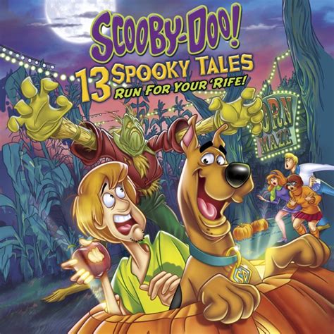 Scooby Doo 13 Spooky Tales Run For Your Rife On Itunes