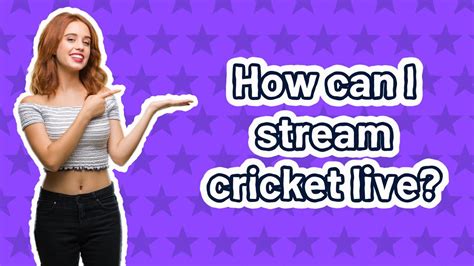 How Can I Stream Cricket Live Youtube