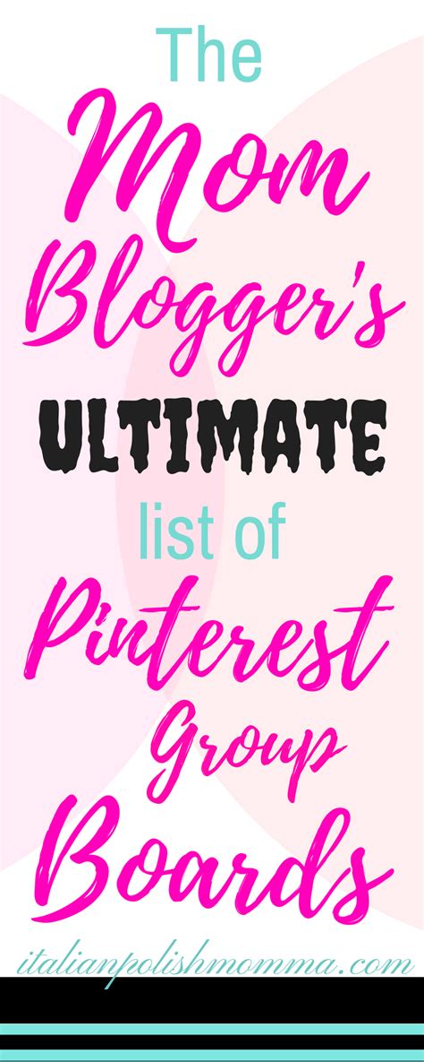 Are You A Mom Blogger Looking For Pinterest Group Boards To Join Check Out This Amazing List Of