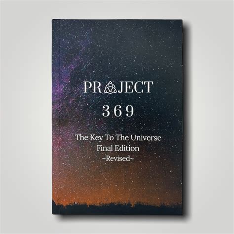 Project 369 The Key To The Universe Third And Final Edition Revised