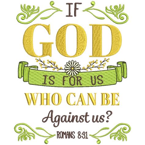 And god is with us. If God Is For Us Who Can Be Against Us Romans 8-31 Bible ...