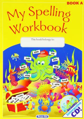 My Spelling Workbook Book A By Prim Ed Publishing Goodreads