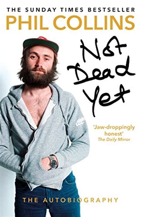 Not Dead Yet The Autobiography Books Free Shipping Over £20 Hmv