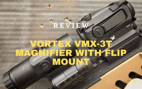 Vortex Vmx 3t Magnifier With Flip Mount Review May Updated