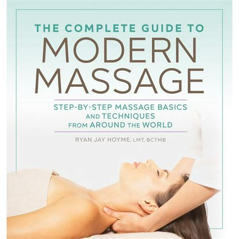 The Complete Guide To Modern Massage Paperback