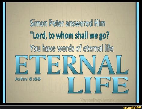Simon Peter Answered Lord To Whom Shall We Go You Have Words Of