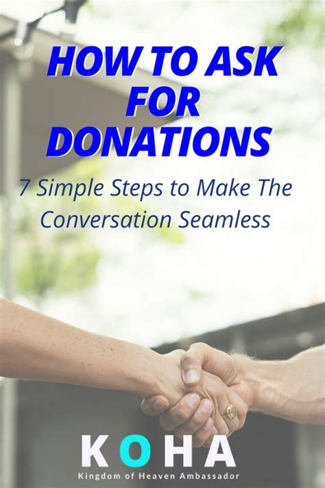 Luckily, there are plenty of best practices and examples of how to ask for donations that you can follow. How to Ask For Donations: 7 Steps For a Seamless Conversation