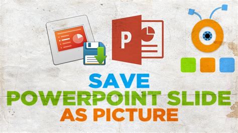 How To Save Powerpoint Slide As Picture Youtube
