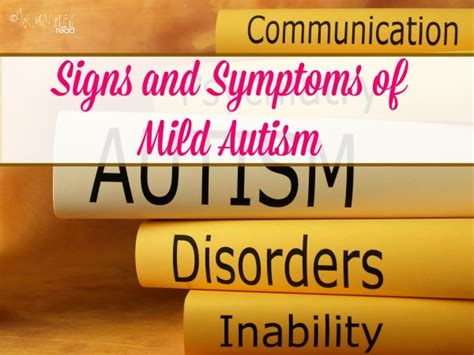 Signs And Symptoms Of Mild Autism