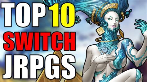 Top 10 BEST Nintendo Switch JRPGs YouTube