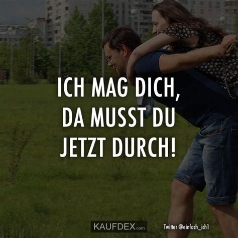 ich mag dich da musst du jetzt durch fool quotes german quotes emotions feelings best