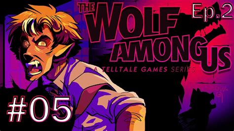 The Wolf Among Us Episode 2 Gameplay Walkthrough W Ssohpkc Part 5