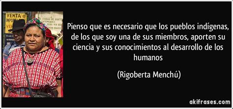 Maybe you would like to learn more about one of these? Pienso que es necesario que los pueblos indígenas, de los ...