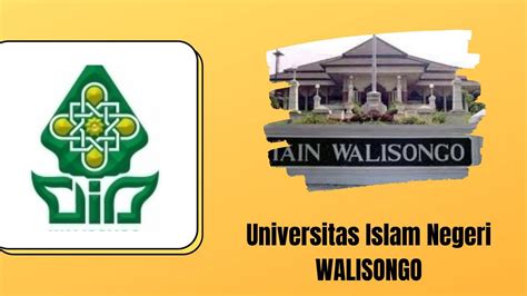 Universitas Islam Negeri Walisongo Uin Walisongo Info Perguruan