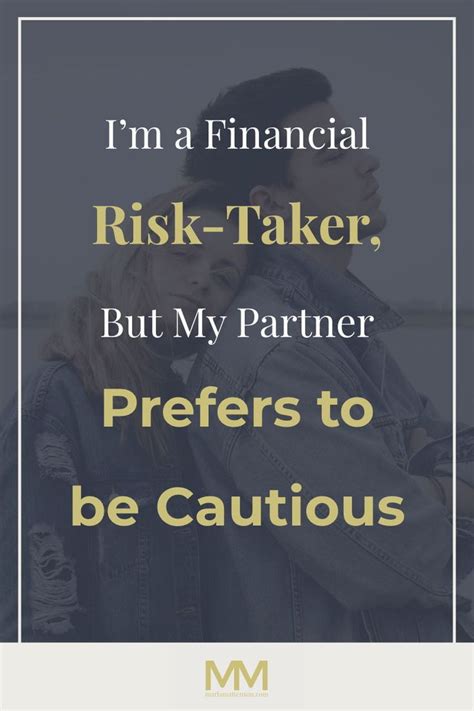 Ask The Relationship Expert I M A Financial Risk Taker But My Partner Prefers To Be Cautious
