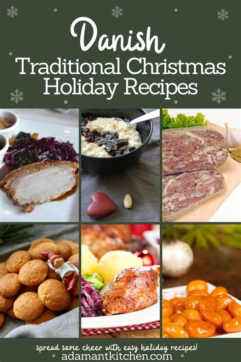 Danish Christmas Recipes Christmas Food Traditional Holiday Recipes