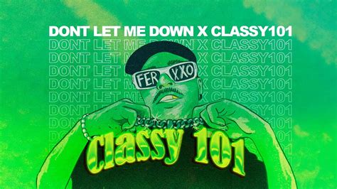 The Chainsmokers X Feid And Young Mike Dont Let Me Down X Classy 101
