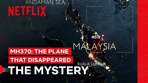 Mh370 Mystery Mh370 The Plane That Disappeared Netflix Philippines