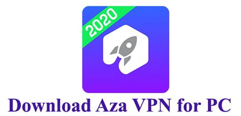 Aza Vpn For Pc Windows 1087 And Mac Free Download Trendy Webz