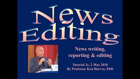 News Editing Tutorial 2c On Basics Of Reporting Writing And Editing