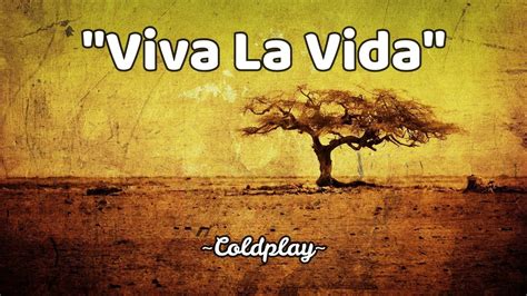 Viva La Vida Coldplay Lyrics Youtube