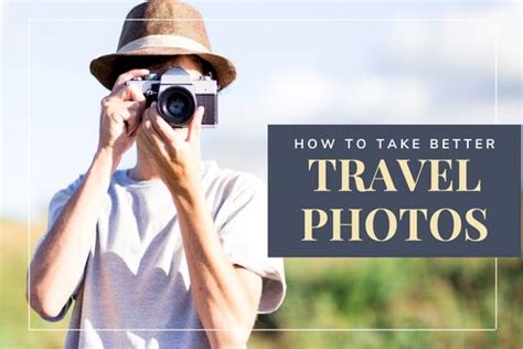 How To Take Better Travel Photos