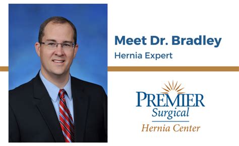 Meet Dr Bradley Herniologist Premier Hernia Center
