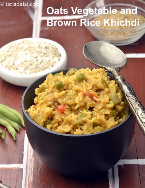 Oats Vegetable And Brown Rice Khichdi Recipe Oats Moong Dal Khichdi