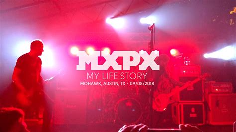 Mxpx My Life Story Live At Mohawk Austin Tx Youtube