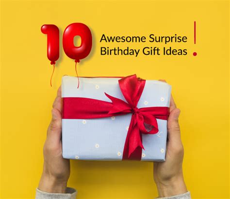 10 Awesome Surprise Birthday T Ideas Cashkaro Blog