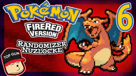 Seriously Hard Lets Play Pokemon Fire Red Randomizer Nuzlocke Part 6