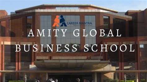 Amity Global Business School Agbs Admission Fees Courses Cutoff Placement Career Mantra