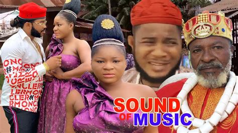 Sound Of Music Full Movie New Movielatest Nigerian Nollywood Movie