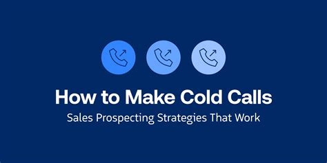 How To Make Cold Calls Sales Prospecting Strategies That Work Revenue