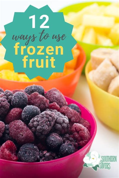 12 Ways To Use Frozen Fruit Frozen Fruit Recipes Frozen Fruit Snacks